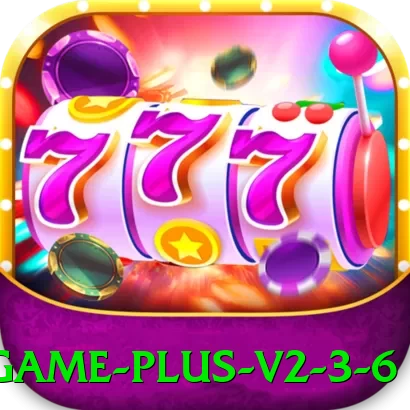 36 Game Plus v2.3.6 - vip